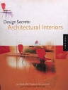 Design Secrets: Architectural Interiors 50 Real-Life Projects Uncovered Серия: Design Secrets инфо 5140x.